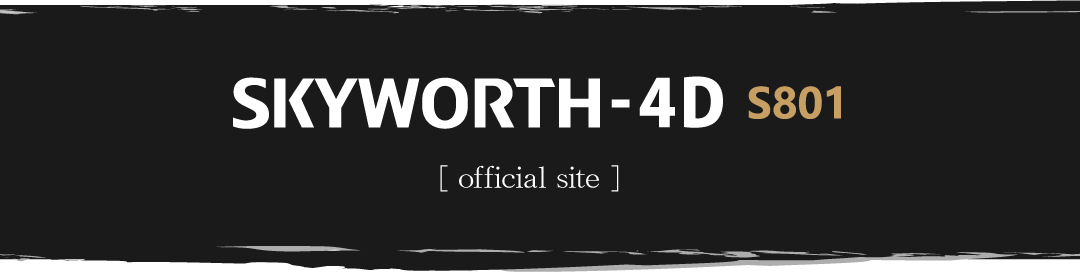 SKYWORTH-4D [ official site ]