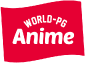 World-PG ANIME